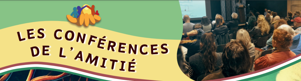 Les conférences de l'amitié