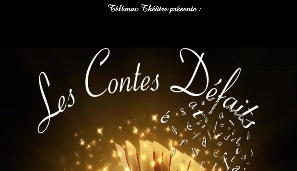 LES CONTES DÉFAITS d’après Guillaume PASCAL