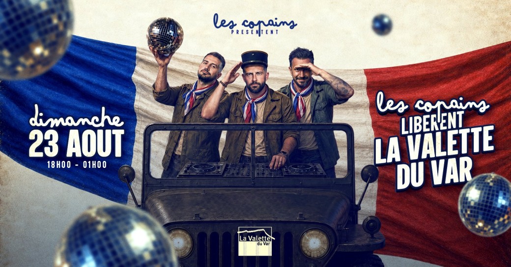 Les Copains libèrent La Valette !