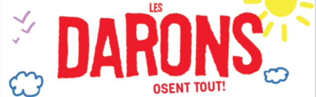 Les darons osent tout !