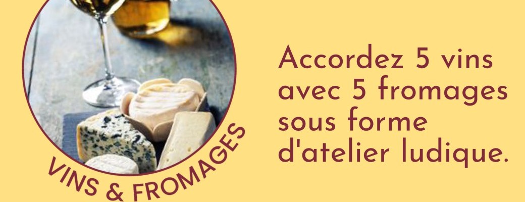 Les Dégust'ivales_Atelier vin et fromage