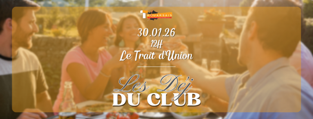 LES DEJ' DU CLUB