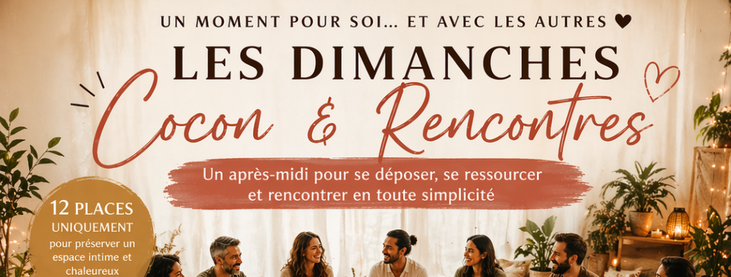 Les Dimanches Cocon & Rencontres
