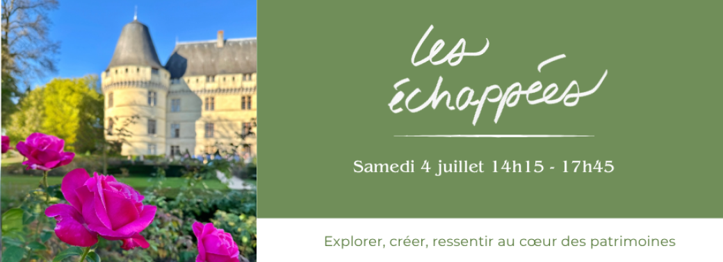 Les échappées : Visite, collation & atelier créatif au Château de L’Islette