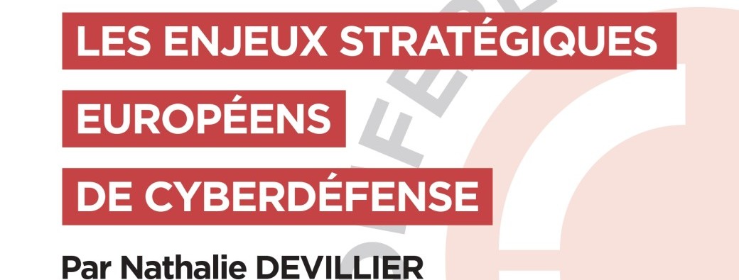 Les enjeux stratégiques européens de cyberdéfense