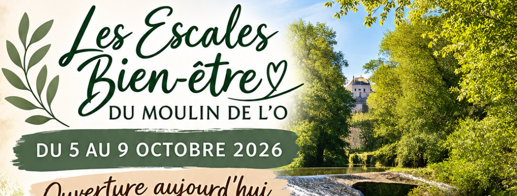 Les Escales Bien Etre du Moulin de L'O d'octobre 2026