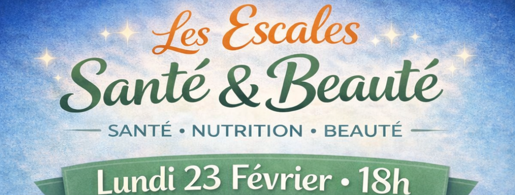 Les escales santé et beauté 