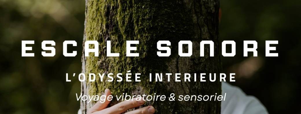 Les Escales Sonores - L'Odyssée Intérieure