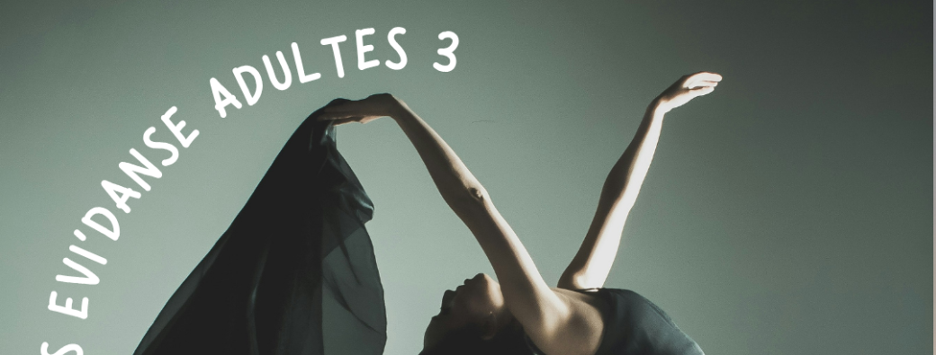 EVI’DANSES - Groupe ADULTES 3