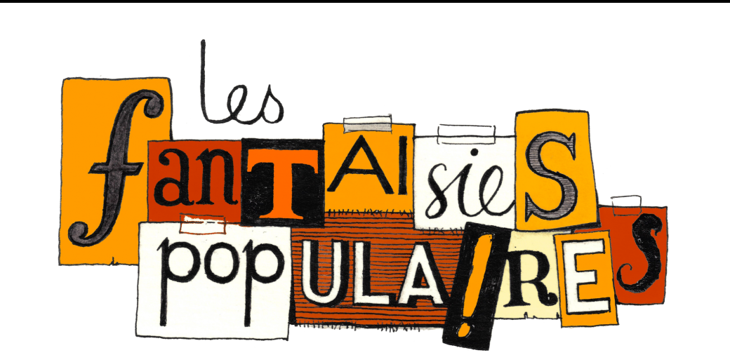 LES FANTAISIES POPULAIRES