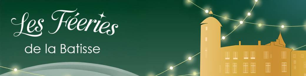 Les Féeries de la Batisse
