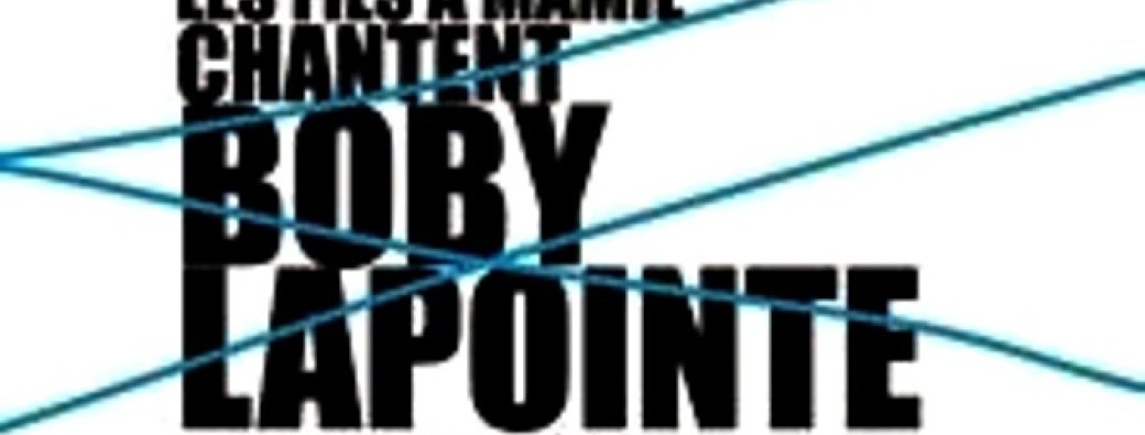 Les fils à mamie chantent BOBY LAPOINTE