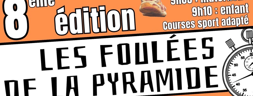 LES FOULÉES DE LA PYRAMIDE 2026