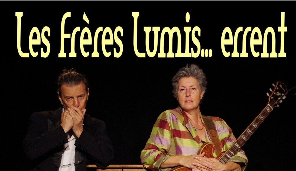 LES FRÈRES LUMIS… ERRENT de Bernard QUATELAS
