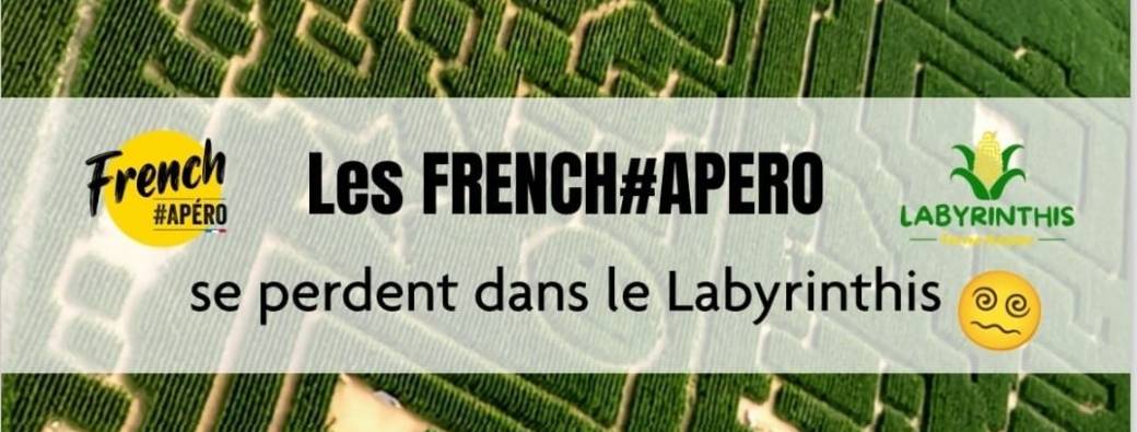Les FRENCH APERO se perdent dans le Labyrinthe