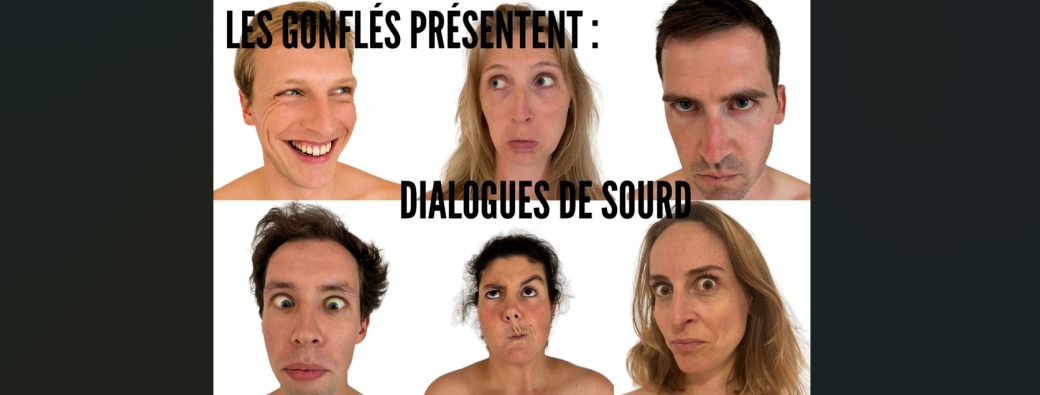 Les Gonflés - "Dialogues de sourd"