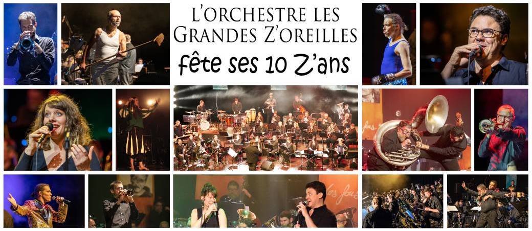l'orchestre Les Grandes Z'oreilles fête ses 10 Z'ans