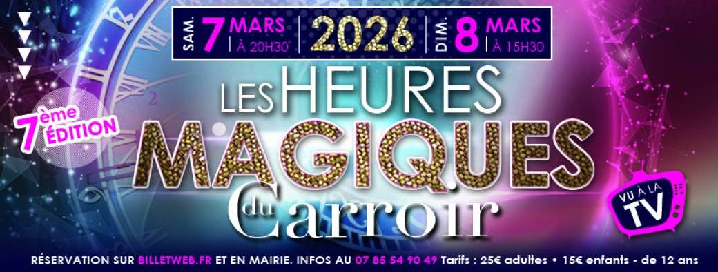 Les Heures Magiques du Carroir - Samedi 7 mars à 20h30
