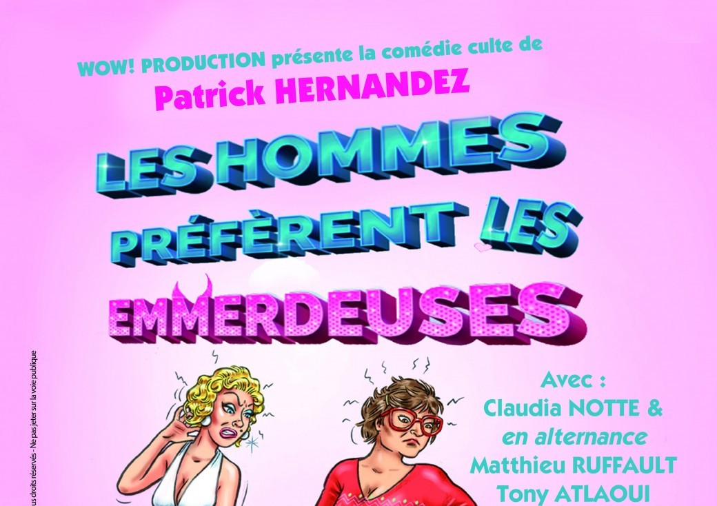 Théâtre : les hommes préfèrent les emmerdeuses 