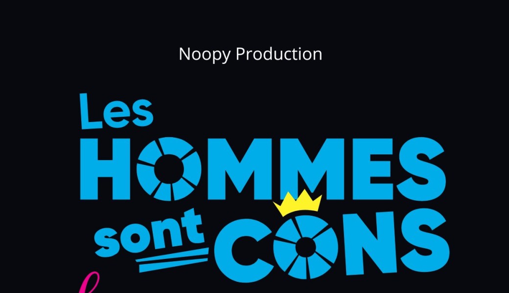 Les hommes sont des cons, les femmes des casses-couilles