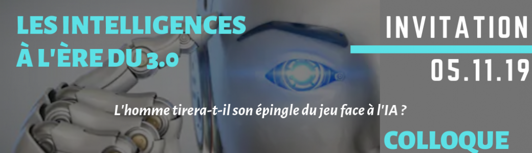 Colloque Les intelligences à l'ère du 3.0 - Lancement Club