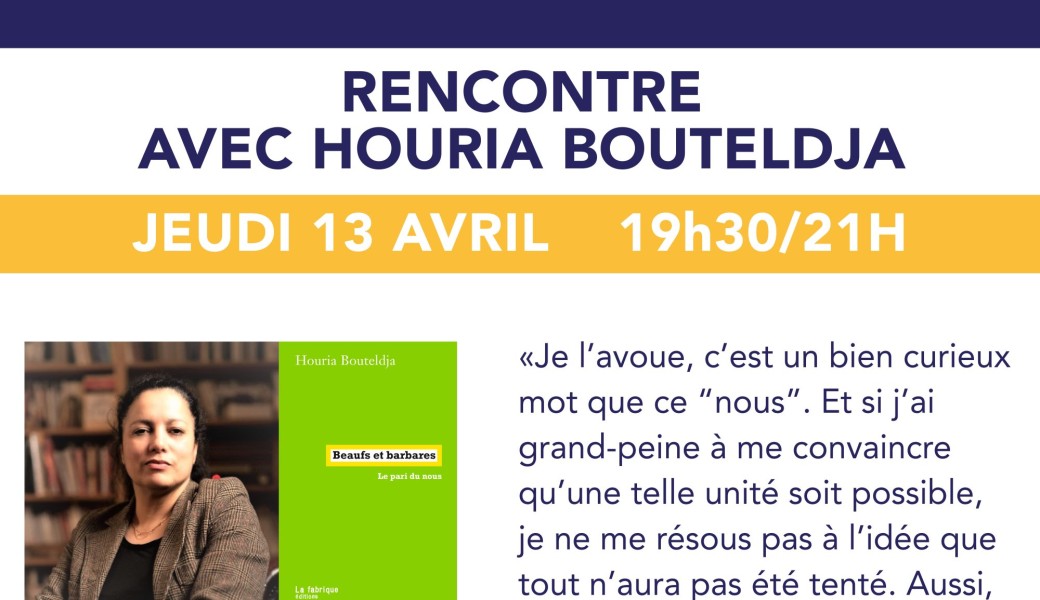 Les Jeudi de Zenobi - Houria Bouteldja, BEAUFS ET BARBARES