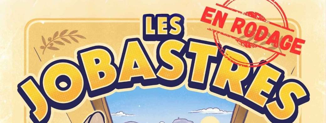 Les Jobastres en Rodage au Festival d'Avignon
