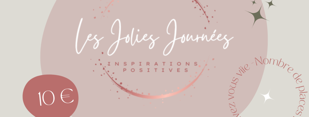 Les Jolies Journées - Inspirations Positives
