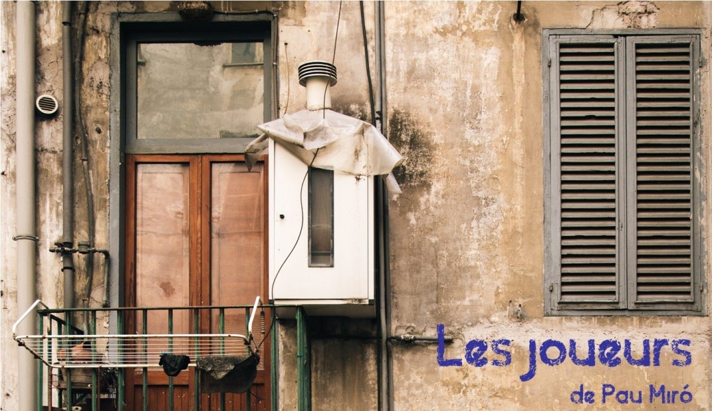 Les Joueurs (de Pau Miro)