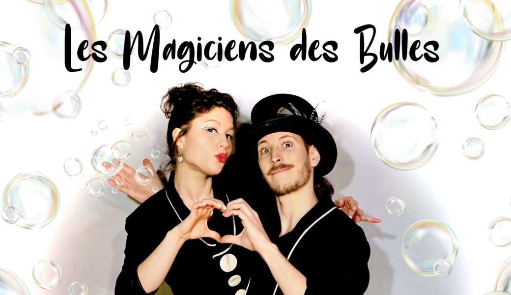 Les magiciens des bulles 