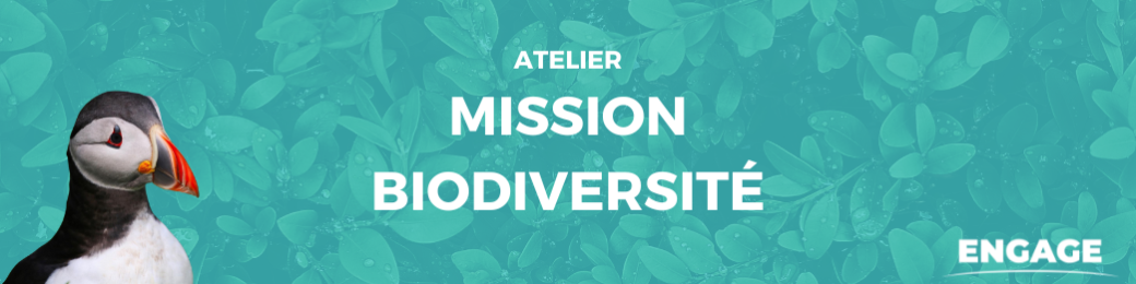 Atelier Mission Biodiversité