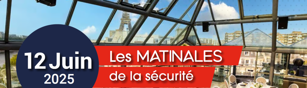 Les Matinales de la Sécurité 