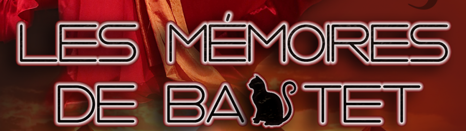 Les Mémoires de Bastet
