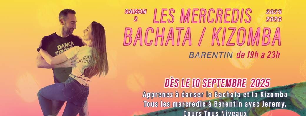 Les mercredis Bachata/Kizomba, saison 2 2025/2026