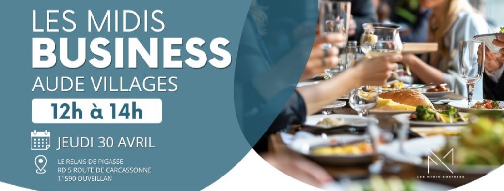 Les Midis Business Aude Villages réunion du jeudi 30 avril 2026