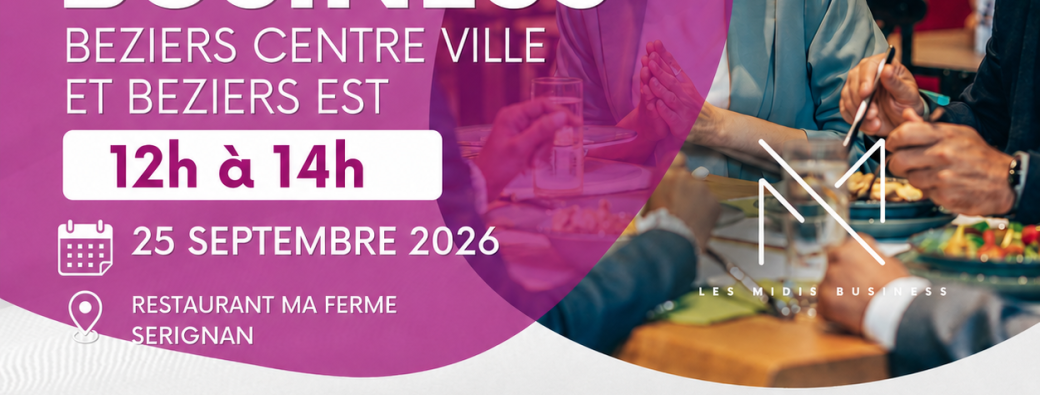 Les Midis Business Béziers centre et Est
