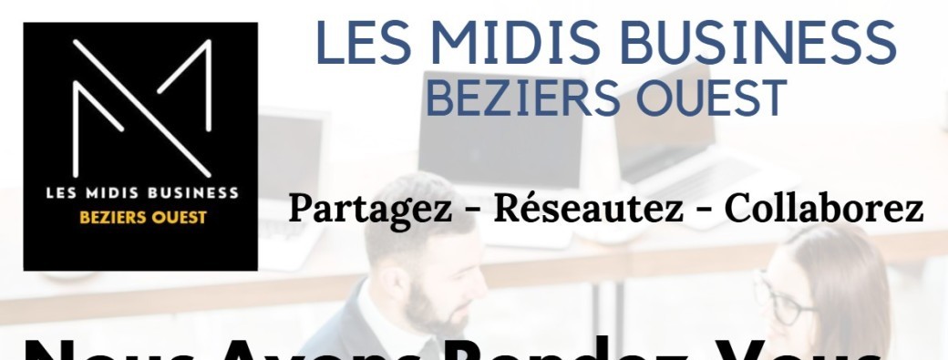 Les Midis Business Béziers Ouest Réunion du jeudi 8 janvier 2026