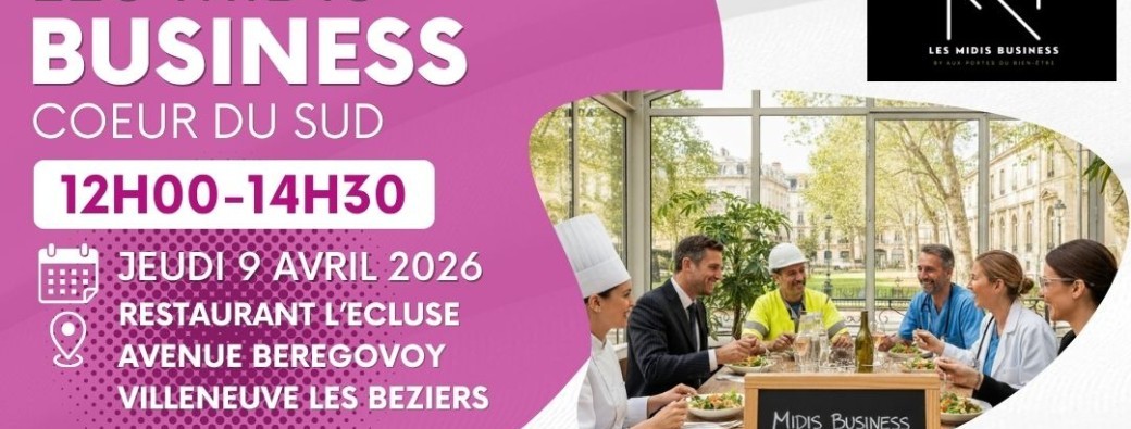 Les Midis Business Coeur du Sud du 9 avril 2026