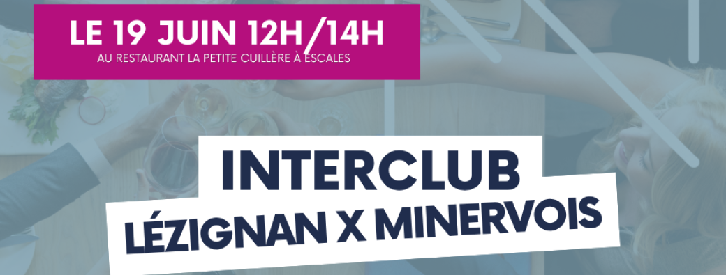 Les midis business Lézignan-Corbières - intergroupe Lézignan / Minervois 19/06/2026