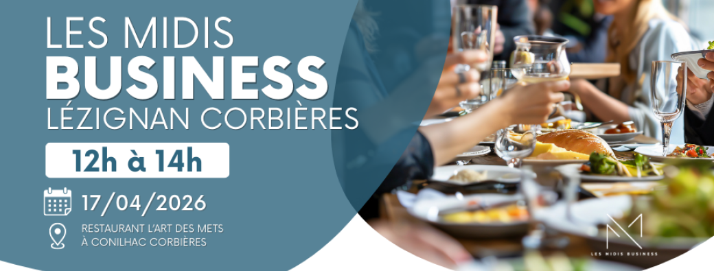 Les midis business Lézignan-Corbières - réunion du vendredi 17/04/2026