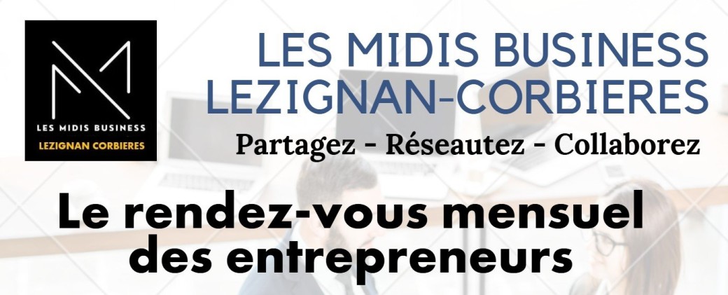 Les Midis Business Lézignan-Corbières réunion du vendredi 20 juin
