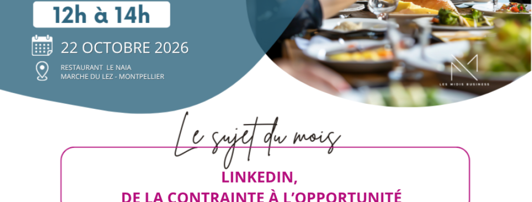 Les Midis Business Montpellier Est 