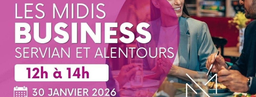 Les Midis Business Servian Réunion du vendredi 30 janvier 2026