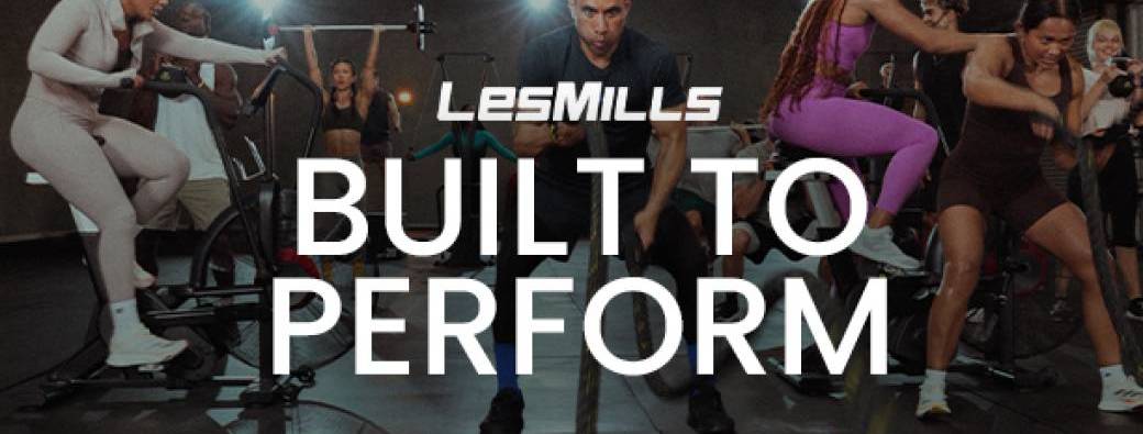 LES MILLS, BUILT TO PERFORM