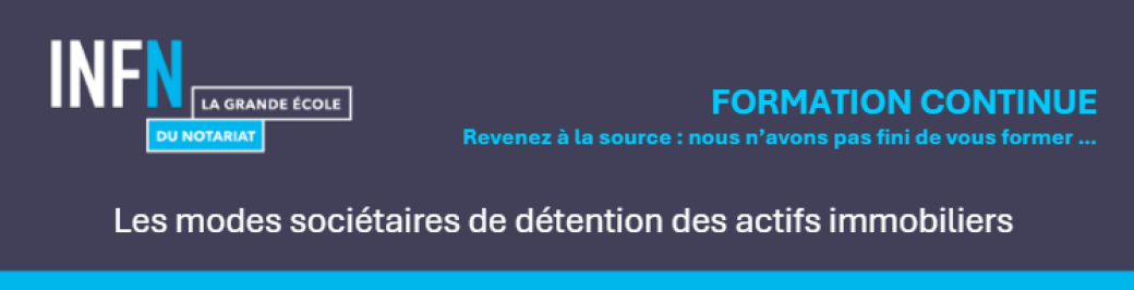 Les modes sociétaires de détention des actifs immobiliers