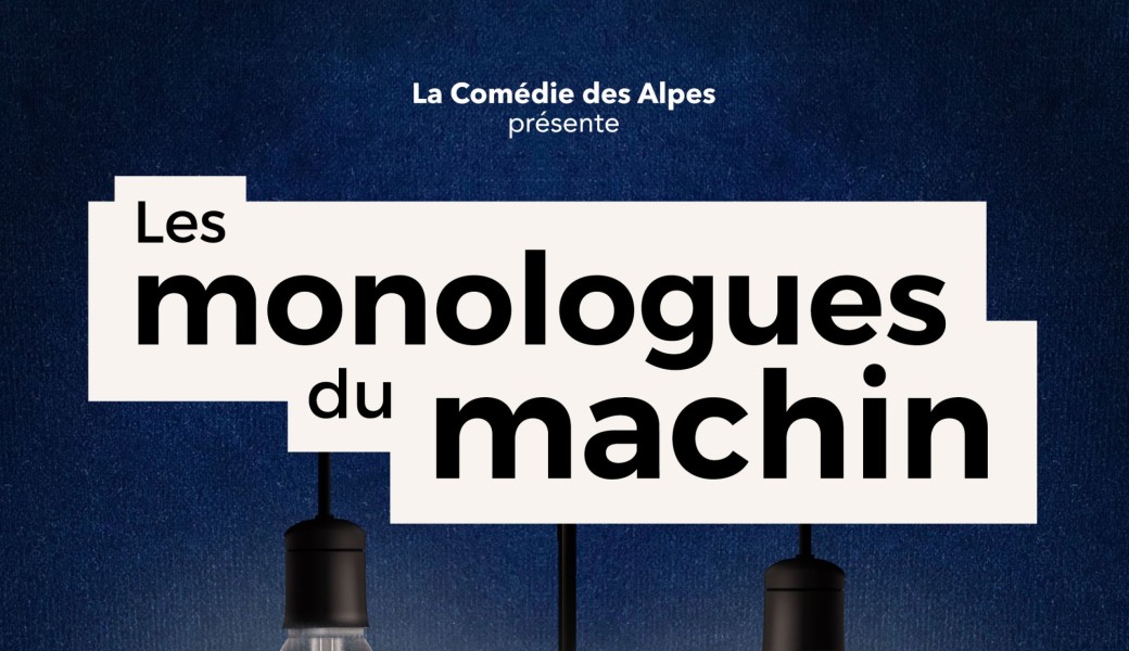 Les Monologues du Machin - 21.11.24