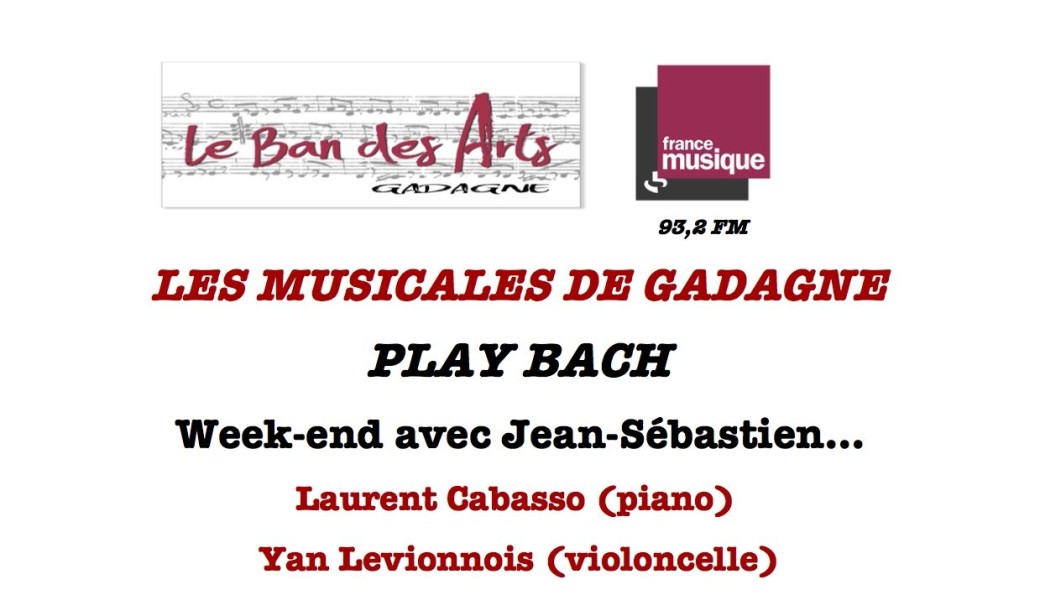 Les musicales de Gadagne : Play Bach, Week-end avec Jean-Sébastien.... Laurent Cabasso (piano)