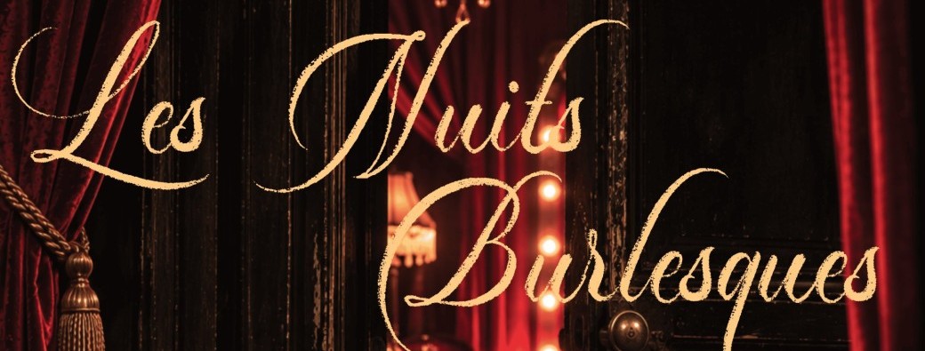 Les Nuits Burlesques