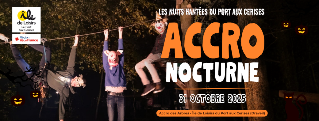 Les Nuits Hantées du Port aux Cerises : Accro Nocturne 