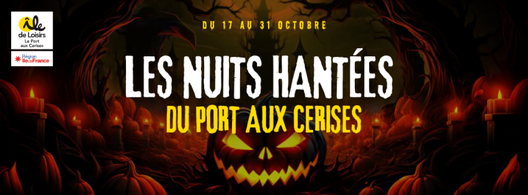 Les Nuits Hantées du Port aux Cerises